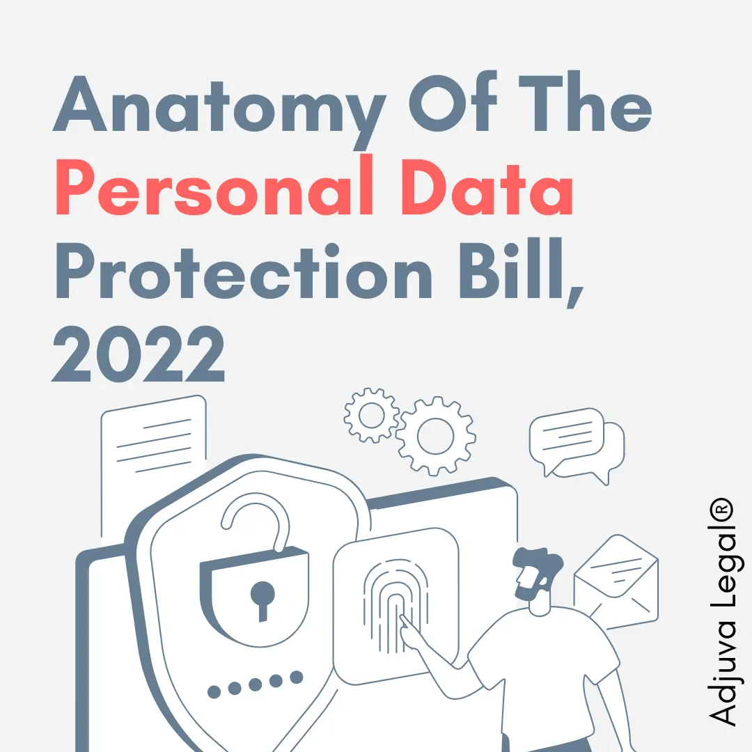 Anatomy Of The Personal Data Protection Bill, 2022