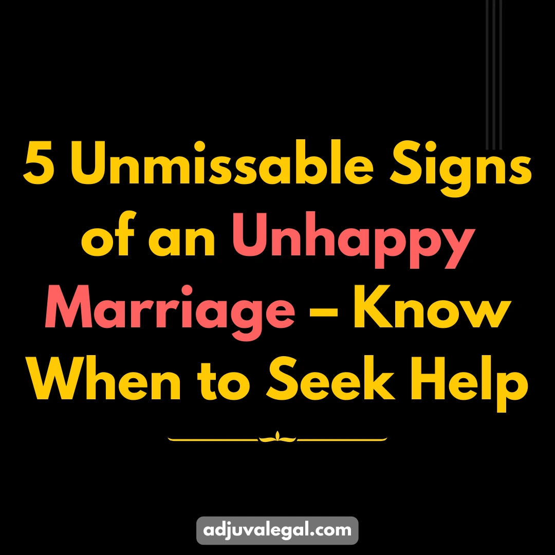 5 Unmissable Signs of an Unhappy Marriage – Know When to Seek Help