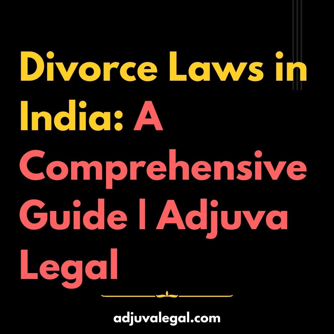 Decoding Divorce Laws in India: Your Friendly Guide