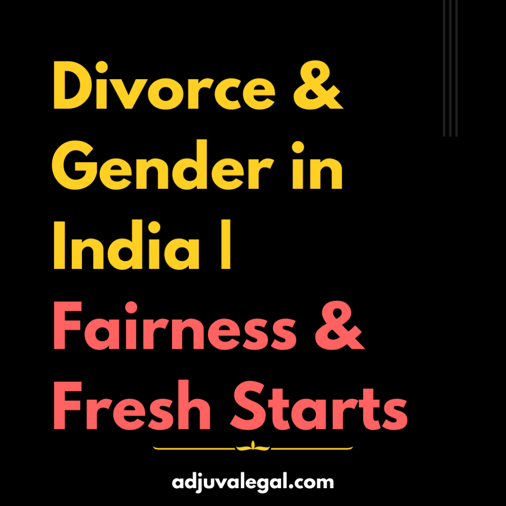 broken chain representing divorce, with the Indian flag in the background. The words "Fairness & Fresh Starts" are superimposed.