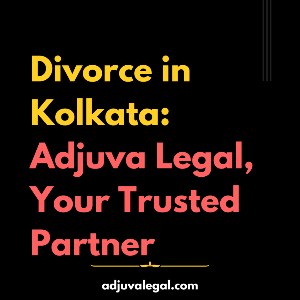 Divorce in Kolkata: Uncoupling in the City of Joy What are the grounds for divorce in Kolkata?