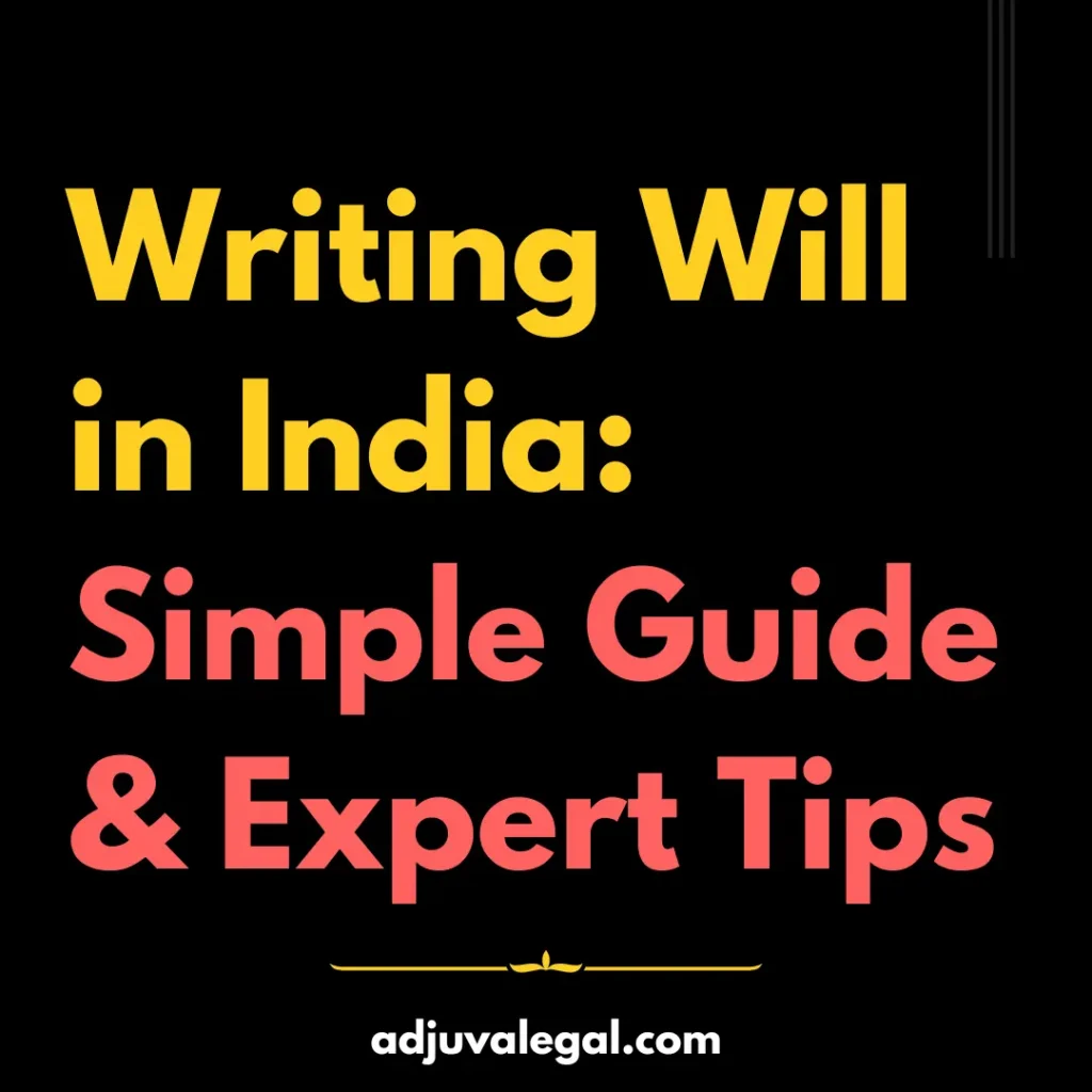 How to Make a Will in India: A Complete Guide While it might seem daunting, creating a will in India is a straightforward process. 